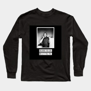 t-shirt of the poet, writer and novelist, Charles Bukowski Long Sleeve T-Shirt